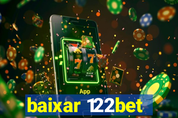 baixar 122bet